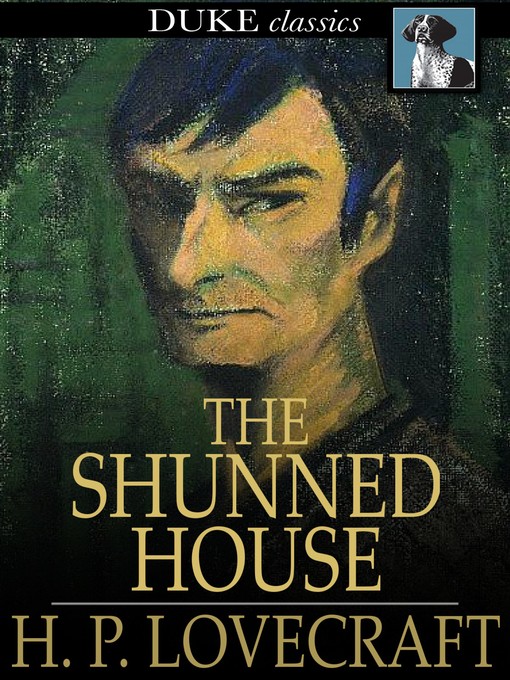 Titeldetails für The Shunned House nach H. P. Lovecraft - Verfügbar